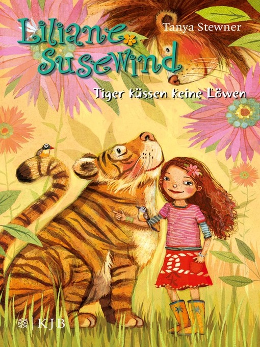Title details for Liliane Susewind – Tiger küssen keine Löwen by Tanya Stewner - Available